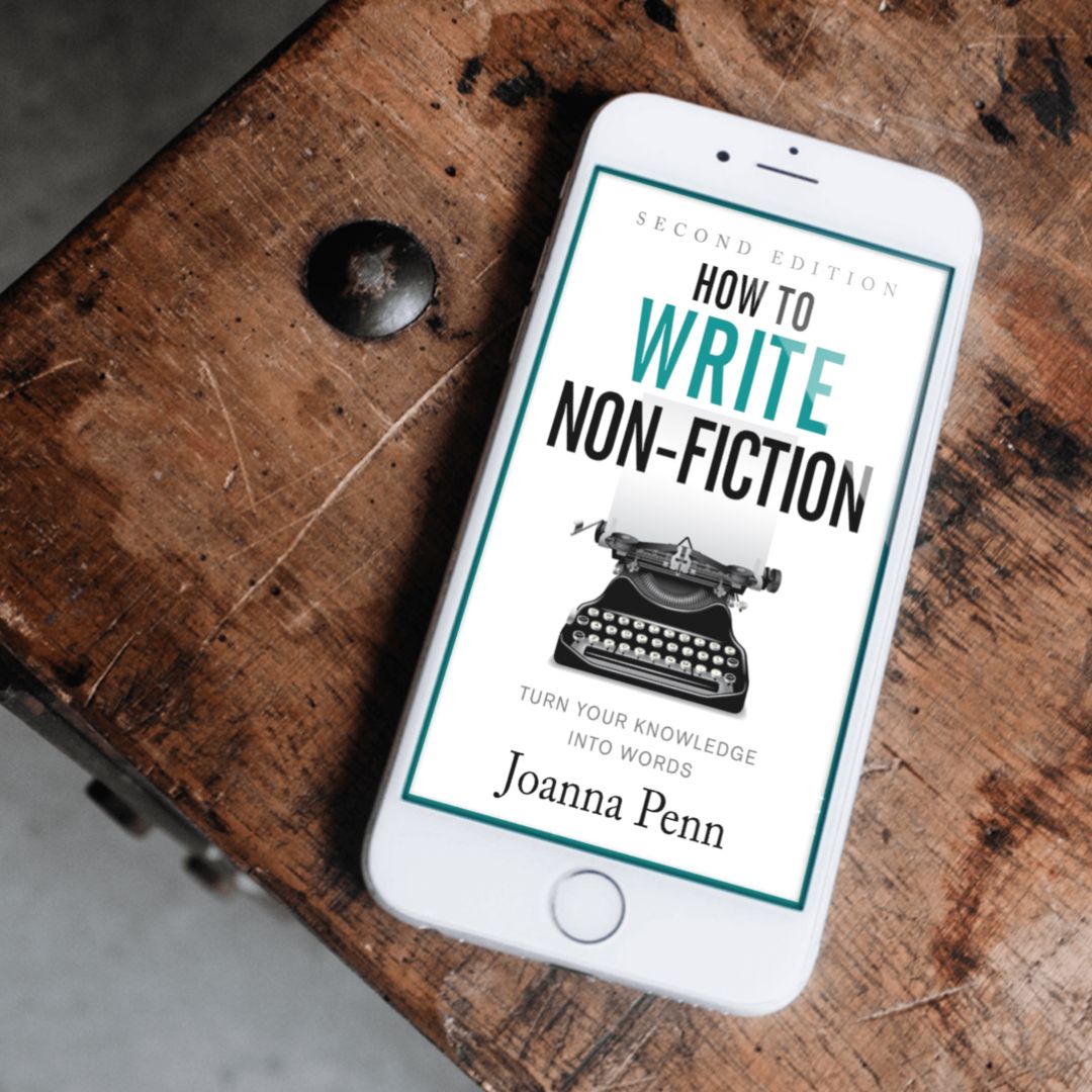 How to Write Non-Fiction Second Edition Ebook: Turn Your Knowledge Into Words