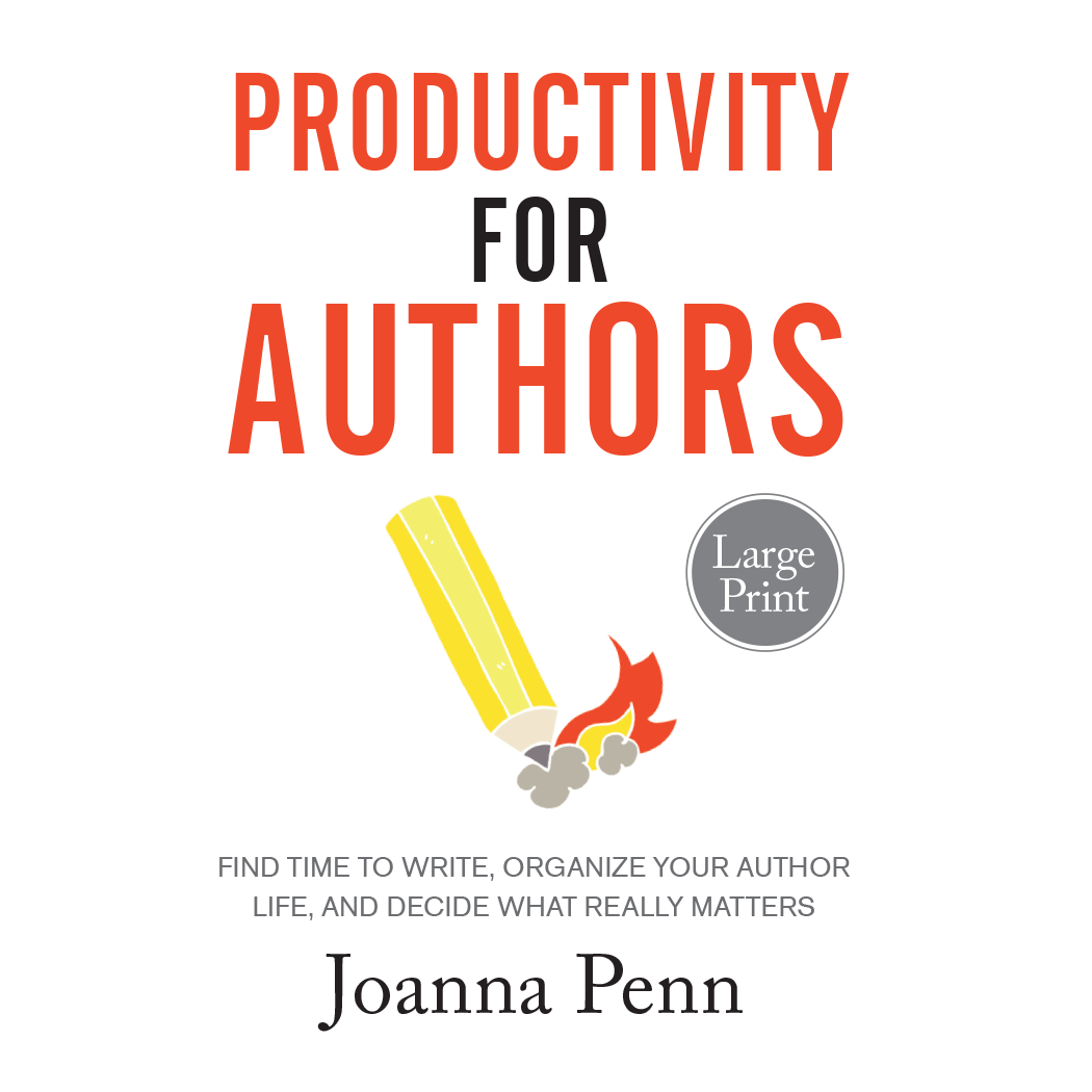 Productivity for Authors Large Print by Joanna Penn, large print paperback cover