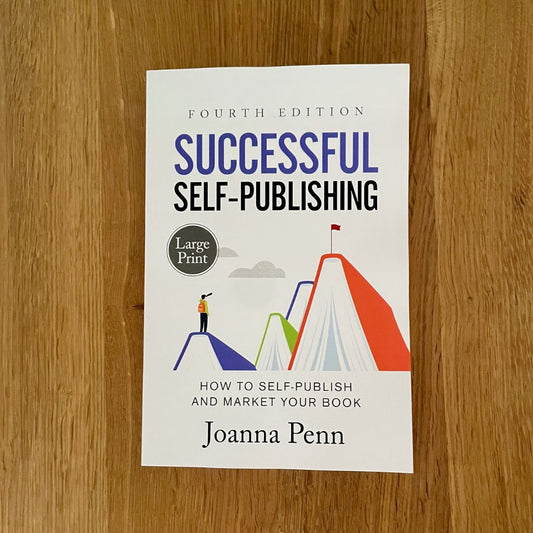 Successful Self-Publishing Fourth Edition Large Print