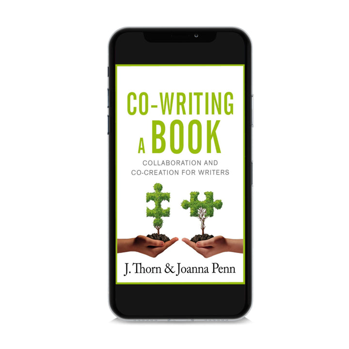 Co-Writing A Book: Collaboration and Co-Creation for Authors Ebook